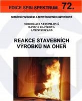 REAKCE STAVEBNÍCH VÝROBKŮ NA OHEŇ