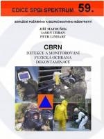 CBRN - detekce a monitorování, fyzická ochrana, dekontaminace