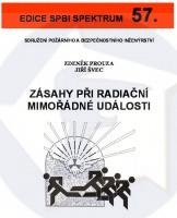 Publikácia - ZÁSAHY PŘI RADIAČNÍ MIMOŘÁDNÉ UDÁLOSTI /110057