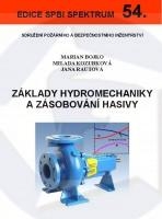 ZÁKLADY HYDROMECHANIKY A ZÁSOBOVÁNÍ HASIVY