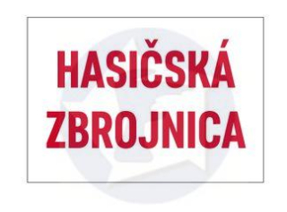 Tabuľka HASIČSKÁ ZBROJNICA