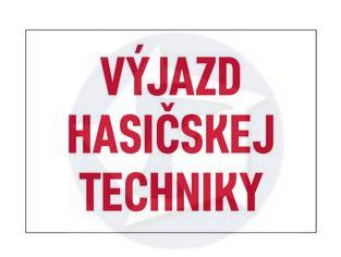 Tabuľka VÝJAZD HASIČSKEJ TECHNIKY