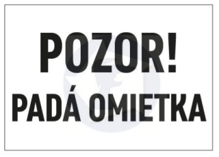 Tabuľka - POZOR! PADÁ OMIETKA