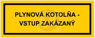 M46 - PLYNOVÁ KOTOLŇA - vstup zakázaný