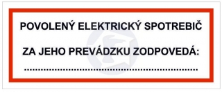 M52 - POVOLENÝ ELEKTRICKÝ SPOTREBIČ ZA JEHO PREVÁDZKU ZODPOVEDÁ...