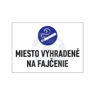Tabuľka MIESTO VYHRADENÉ NA FAJČENIE